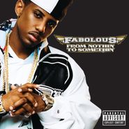 Fabolous, From Nothin' To Somethin [Clean Version](CD)