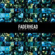 Faderhead, Black Friday (CD)