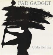 Fad Gadget, Under The Flag (CD)