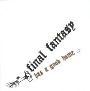 Final Fantasy, Has A Good Home (CD)