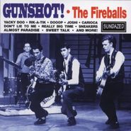 The Fireballs, Gunshot (CD)