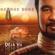 George Duke, Deja Vu (CD)