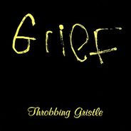 Throbbing Gristle, Grief (CD)