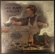 Hail Mary Mallon, Are You Gonna Eat That? [Green Marbled Vinyl] (LP)