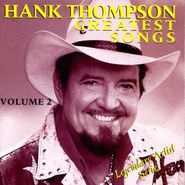 Hank Thompson, Greatest Songs, Vol. 2 (CD)