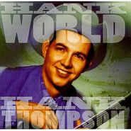 Hank Thompson, Hank World: The Unissued World Transcriptions  (CD)
