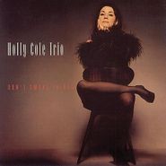 Holly Cole Trio, Don't Smoke In Bed (CD)