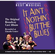 Various Artists, It Ain't Nothin' But The Blues [Original Broadway Cast] (CD)