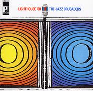 The Jazz Crusaders, Lighthouse 68 [Bonus Tracks] (CD)