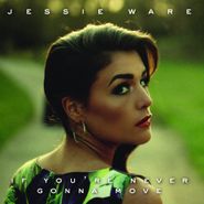 Jessie Ware, If You're Never Gonna Move (CD)