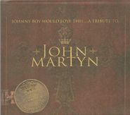 Various Artists, Johnny Boy Would Love This... A Tribute To John Martyn (CD)