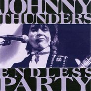 Johnny Thunders, Endless Party (CD)