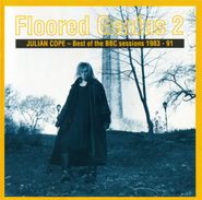 Julian Cope, Floored Genius 2:  The Best Of The BBC Sessions (CD)