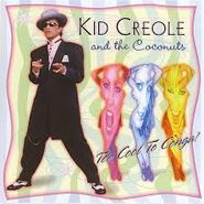 Kid Creole & The Coconuts, Too Cool To Conga! (CD)