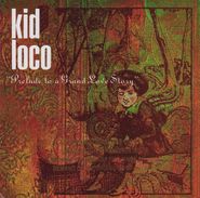 Kid Loco, Prelude to a Grand Love Story (CD)