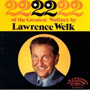 Lawrence Welk, 22 of the Greatest Waltzes (CD)