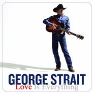 George Strait, Love Is Everything (CD)