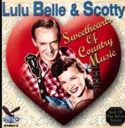 Lulu Belle & Scotty, Sweethearts Of Country Music (CD)