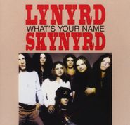 Lynyrd Skynyrd, What's Your Name (CD)