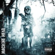 Machine Head, Through The Ashes Of Empires (CD)
