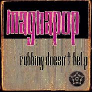 Magnapop, Rubbing Doesn't Help (CD)