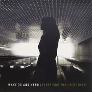 Make Do And Mend, Everything You Ever Loved (CD)