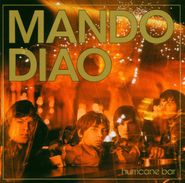 Mando Diao, Hurricane Bar (CD)