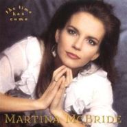 Martina McBride, The Time Has Come (CD)
