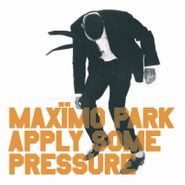 Maxïmo Park, Apply Some Pressure EP (CD)