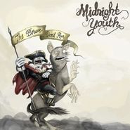 Midnight Youth, The Brave Don't Run [Import] (CD)