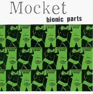 Mocket, Bionic Parts (CD)