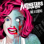 Monsters Scare You, Die A Legend (CD)