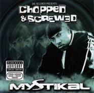 Mystikal, Jive Records Presents: Chopped & Screwed (CD)