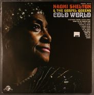 Naomi Shelton & The Gospel Queens, Cold World (LP)