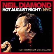 Neil Diamond, Hot August Night / NYC: Live From Madison Square Garden (CD)