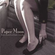 Paper Moon, Broken Hearts Break Faster Every Day (CD)
