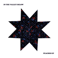 In The Valley Below, Peaches Ep (CD)