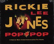 Rickie Lee Jones, Pop Pop: A Special Open Ended Conversation For Radio (CD)