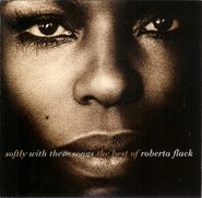 Roberta Flack, Softly With These Songs: The Best of Roberta Flack (CD)