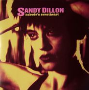 Sandy Dillon, Nobody's Sweetheart (CD)