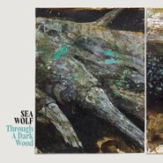 Sea Wolf, Through A Dark Wood [Translucent Milky Vinyl] (LP)