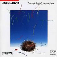 John Jarvis, Something Constructive (CD)