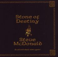 Steve McDonald, Stone Of Destiny (CD)
