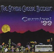 The String Cheese Incident, Carnival '99 (CD)