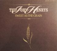 The John Henrys, Sweet As The Grain (CD)