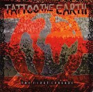 Various Artists, Tattoo The Earth: First Crusade (CD)