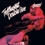 Ted Nugent, Double Live Gonzo! (CD)