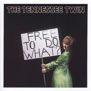 Tennessee Twin, Free To Do What? (CD)
