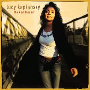 Lucy Kaplansky, The Red Thread (CD)