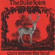 The Duke Spirit, Cuts Across The Land (CD)